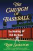 The Church of Baseball:The Making of Bull Durham