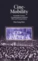 Cine-Mobility:Twentieth-Century Transformations in Korea's Film and Transportation