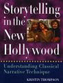 Storytelling in the New Hollywood:Understanding Classical Narrative Technique