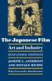 The Japanese Film:Art and Industry - Expanded Edition