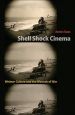 Shell Shock Cinema:Weimar Culture and the Wounds of War