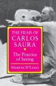 The Films of Carlos Saura:The Practice of Seeing