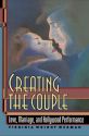 Creating the Couple:Love, Marriage, and Hollywood Performance
