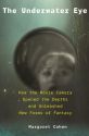 The Underwater Eye:How the Movie Camera Opened the Depths and Unleashed New Realms of Fantasy