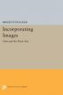 Incorporating Images:Film and the Rival Arts