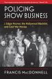 Policing Show Business:J. Edgar Hoover, the Hollywood Blacklist, and Cold War Movies