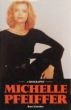 Michelle Pfeiffer: A Biography