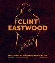 Clint Eastwood:The Iconic Filmmaker and his Work