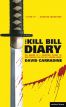 The Kill Bill Diary:The Making of a Tarantino Classic as Seen Through the Eyes of a Screen Legend