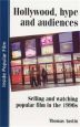Hollywood Hype and Audiences:Selling and Watching