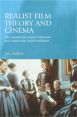 Realist Film Theory and Cinema:The Nineteenth-Century Lukácsian and Intuitionist Realist Traditions