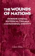 The Wounds of Nations:Horror Cinema, Historical Trauma and National Identity