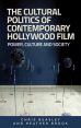 The Cultural Politics of Contemporary Hollywood Film:Power, Culture, and Society