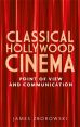 Classical Hollywood Cinema:Point of View and Communication