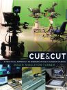Cue and Cut:A Practical Approach to Working in Multi-Camera Studios