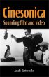 Cinesonica:Sounding Film and Video