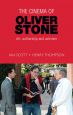 The Cinema of Oliver Stone:Art, Authorship and Activism