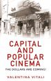Capital and Popular Cinema:The Dollars Are Coming!