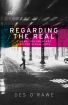 Regarding the Real:Cinema, Documentary, and the Visual Arts