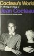 Cocteau's World:An anthology of writings