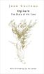 Opium:The Diary of His Cure