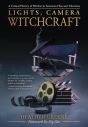 Lights, Camera, Witchcraft:A Critical History of Witches in American Film and Television