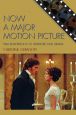 Now a Major Motion Picture:Film Adaptations of Literature and Drama