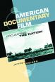 American Documentary Film:Projecting the Nation