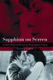 Sapphism on Screen:Lesbian Desire in French and Francophone Cinema