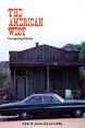 The American West:Competing Visions