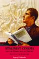 Stalinist Cinema and the Production of History:Museum of the Revolution