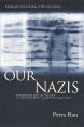 Our Nazis:Representations of Fascism in Contemporary Literature and Film