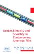 Gender, Ethnicity and Sexuality in Contemporary American Film