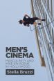 Men's Cinema:Masculinity and Mise-en-Scene in Hollywood