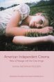 American Independent Cinema:Rites of Passage and the Crisis Image