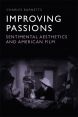 Improving Passions:Sentimental Aesthetics and American Film