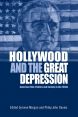 Hollywood and the Great Depression:American Film, Politics and Society in the 1930s