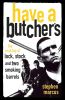 Have a Butcher's:The Making of Lock, Stock and Two Smoking Barrels