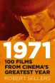 1971:100 Films from Cinema's Greatest Year