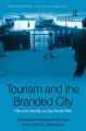Tourism and the Branded City:Film and Identity on the Pacific Rim