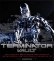 Terminator Vault:The Complete Story Behind the Making of The Terminator and Terminator 2: Judgment Day
