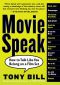Movie Speak:How to Talk Like You Belong on a Film Set