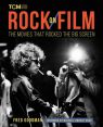 Rock on Film:The Movies That Rocked the Big Screen