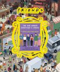 Friends:The One Where Everyone Is Hiding: A Seek-and-Find Book