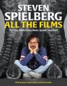 Steven Spielberg All the Films:The Story Behind Every Movie, Episode, and Short