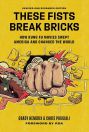 These Fists Break Bricks:How Kung Fu Movies Swept America and Changed the World