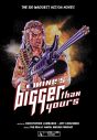 Mine's Bigger Than Yours:The 100 Wackiest Action Movies