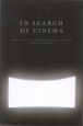 In Search of Cinema:Writings on International Film Art