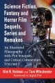 Science Fiction, Fantasy and Horror Film Sequels, Series and Remakes:An Illustrated Filmography, With Plot Synopses and Critical Commentary