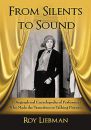 From Silents to Sound:A Biographical Encyclopedia of Performers Who Made the Transition to Talking Pictures